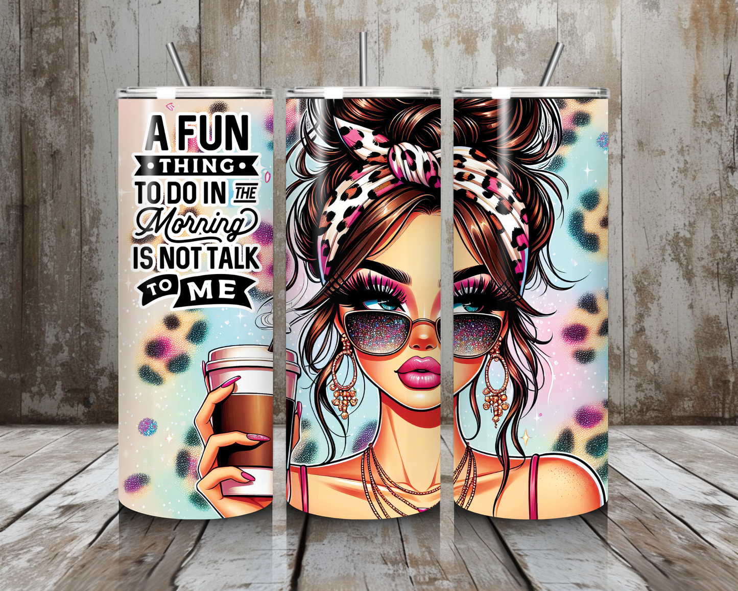 Tumbler morning don`t talk