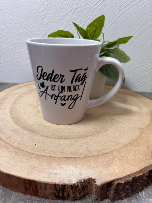 Statement Tasse Jeder Tag