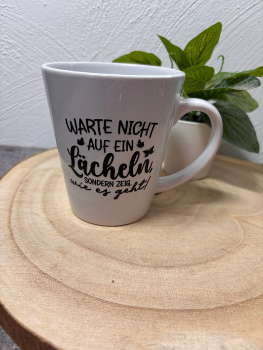 Statement Tasse Warte nicht…