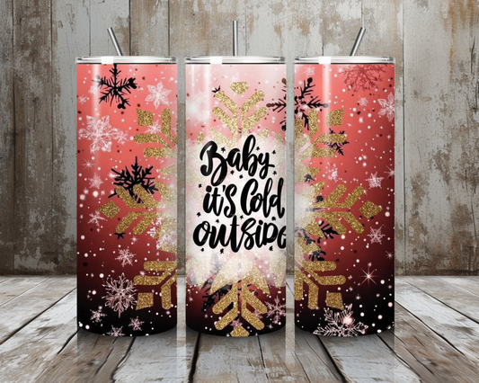 Tumbler Baby its cold outside