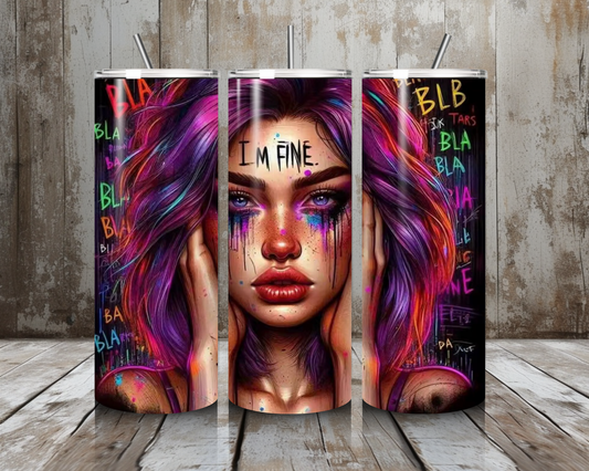 Tumbler Bla Bla I`m Fine